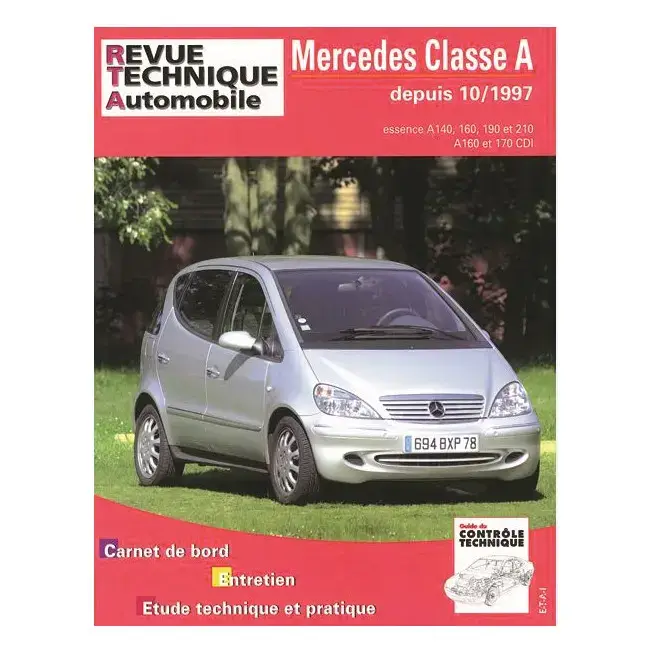 Satisfait Ou Remboursé Revue Technique Automobile – Mercedes Classe A depuis 1997